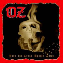 Oz (FIN) : Turn the Cross Upside Down
